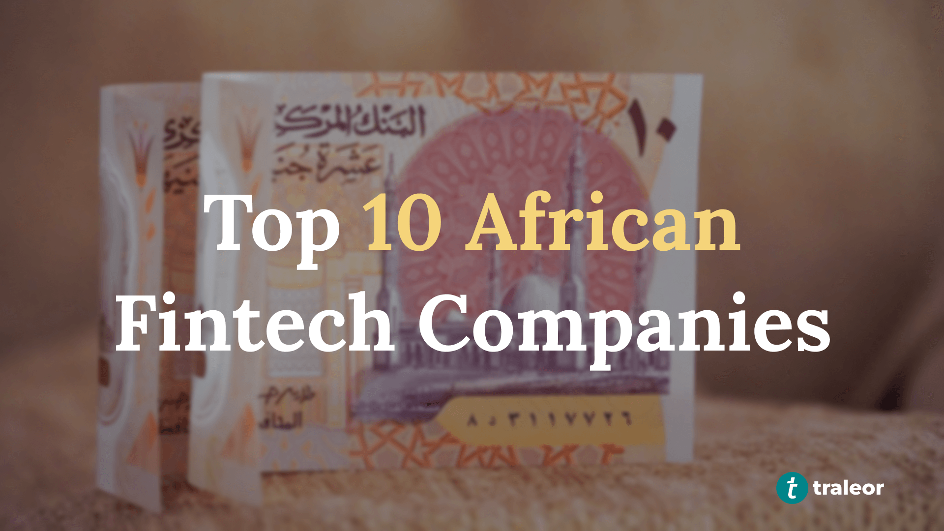 Top 10 African Fintech Companies Transforming Finance in 2025