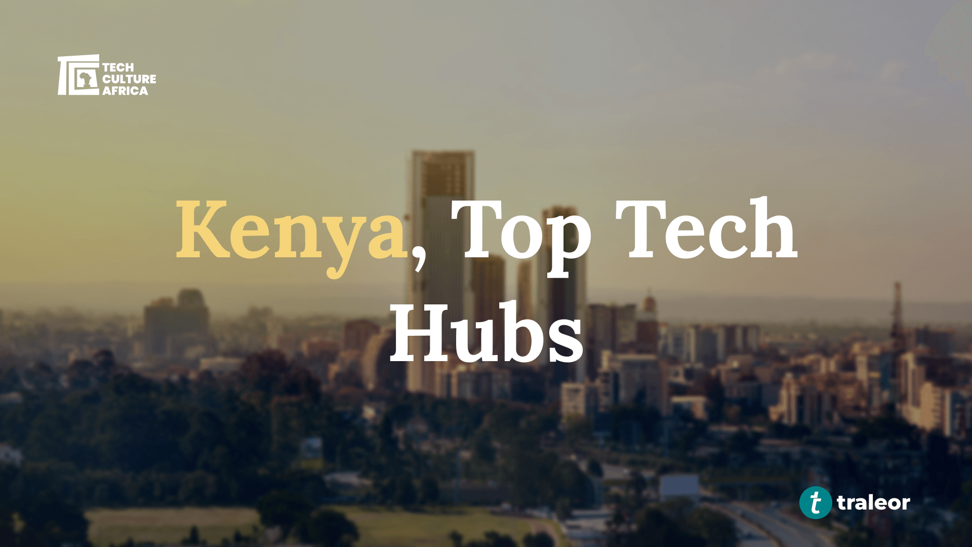5 Top Tech Hubs in Kenya for Startups and Innovation